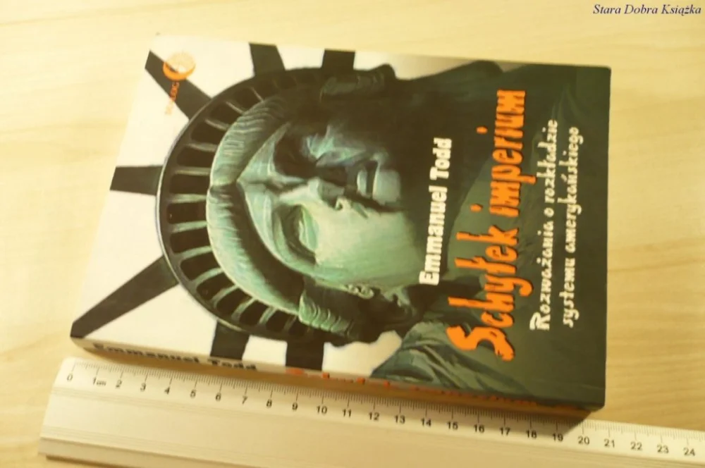Bestseller SCHYŁEK IMPERIUM - Emmanuel Todd (2003)