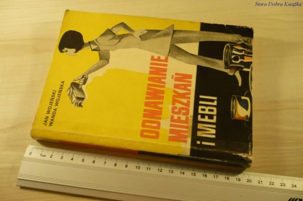 ODNAWIANIE MIESZKAŃ I MEBLI - Jan Wojeński (1972) Nie przegap