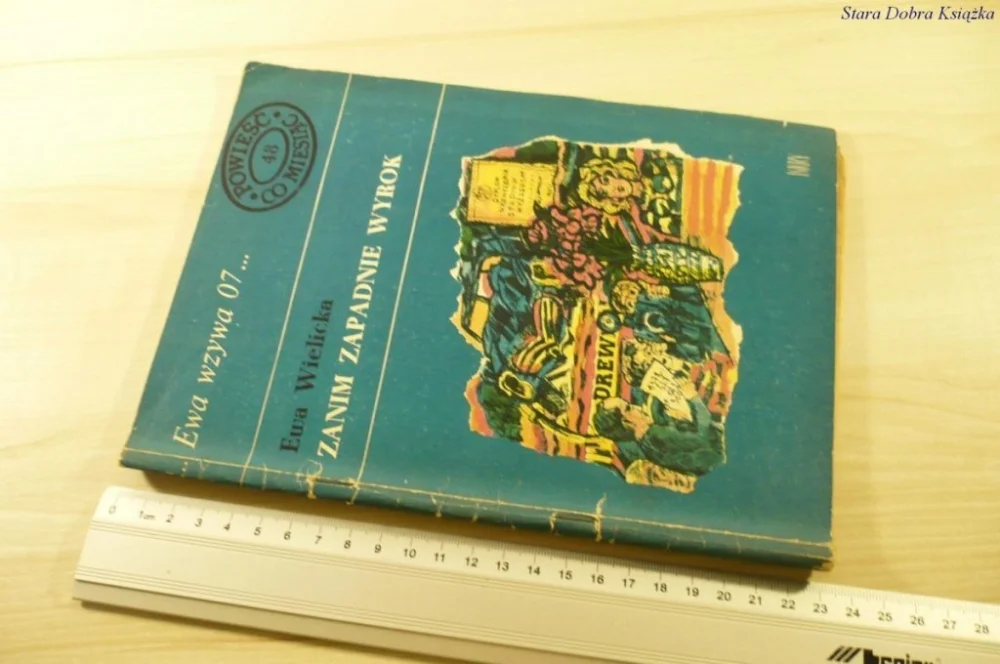 Ostatnia szansa EWA WZYWA 07 48 ZANIM ZAPADNIE WYROK Wielicka 1972