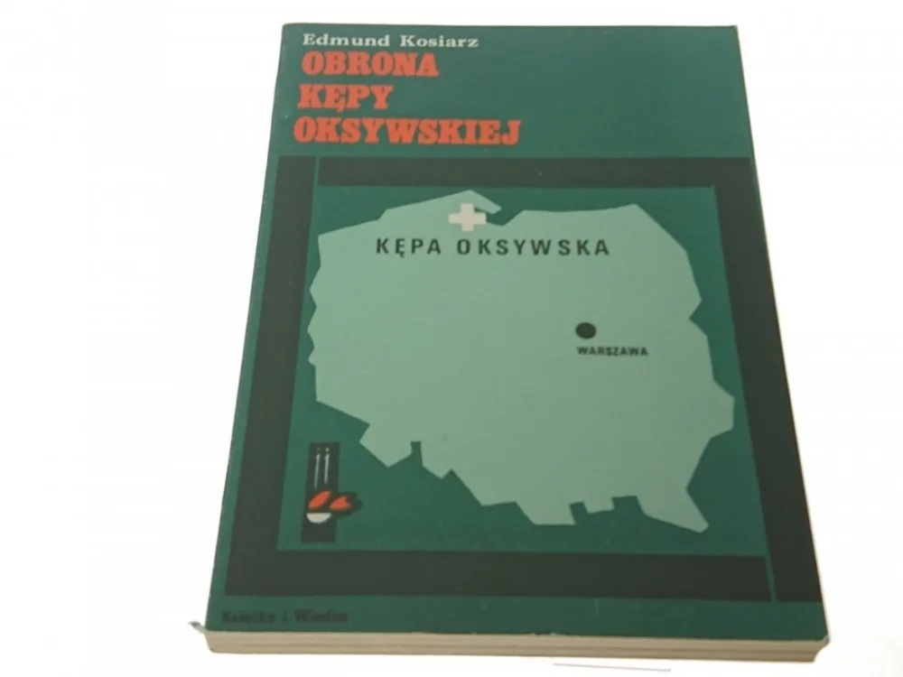 Szybka wysyłka OBRONA KĘPY OKSYWSKIEJ - Edmund Kosiarz (1984)
