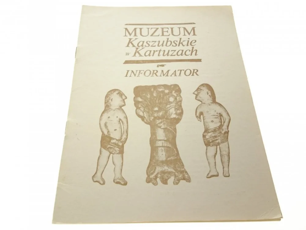 MUZEUM KASZUBSKIE W KARTUZACH. INFORMATOR Oferta limitowana