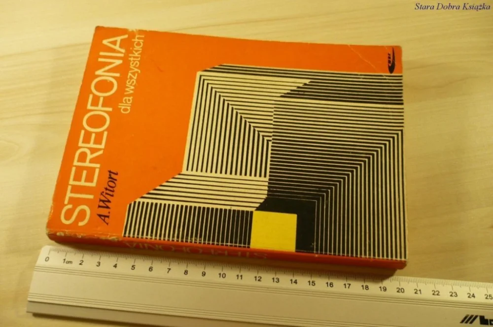 Hit sprzedaży STEREOFONIA DLA WSZYSTKICH - A. Witort (1976)