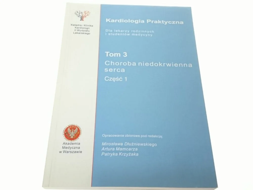 Ostatnie sztuki KARDIOLOGIA PRAKTYCZNA 3 CHOROBA NIEDOKRWIENIA 1