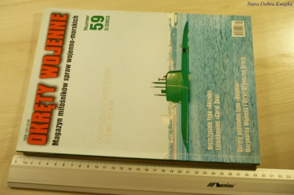 OKRĘTY WOJENNE. NUMER 59 3/2003 Ostatnia szansa