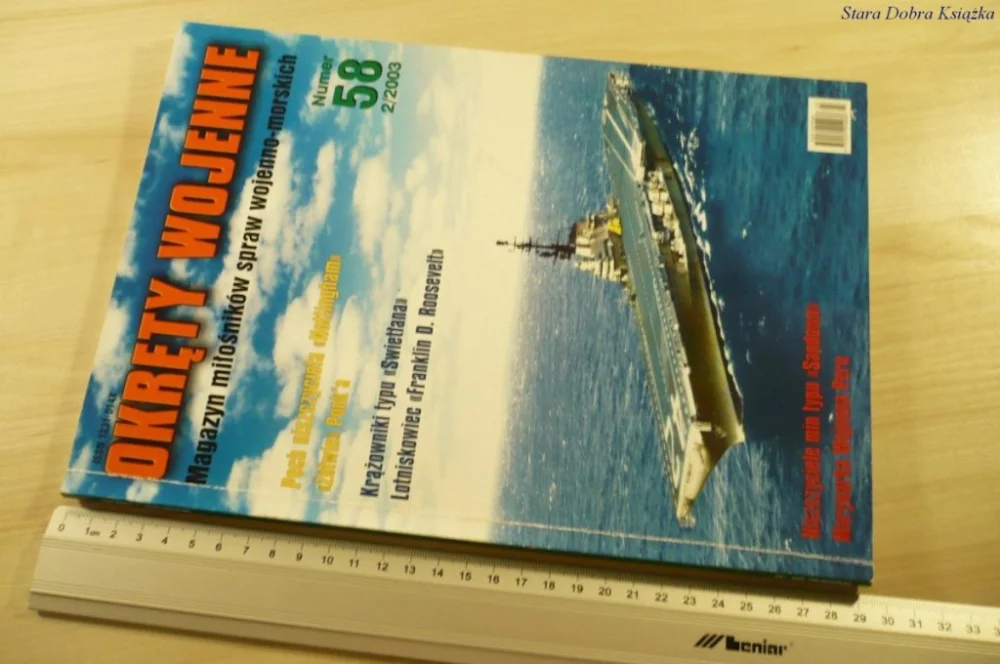 OKRĘTY WOJENNE. NUMER 58 2/2003 Ostatnie sztuki