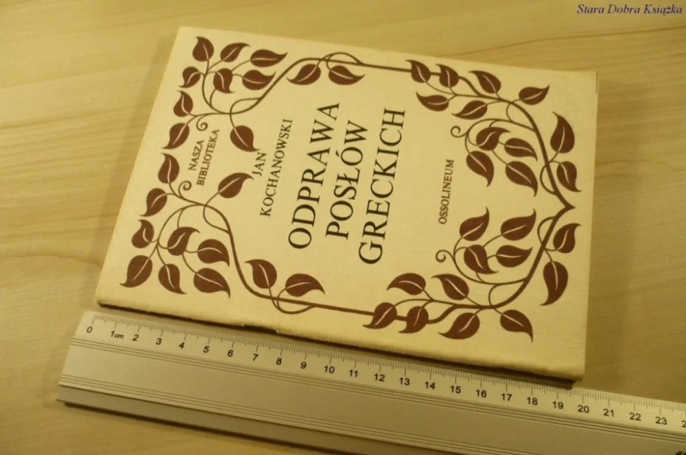 Kup teraz ODPRAWA POSŁÓW GRECKICH - Jan Kochanowski (1989)