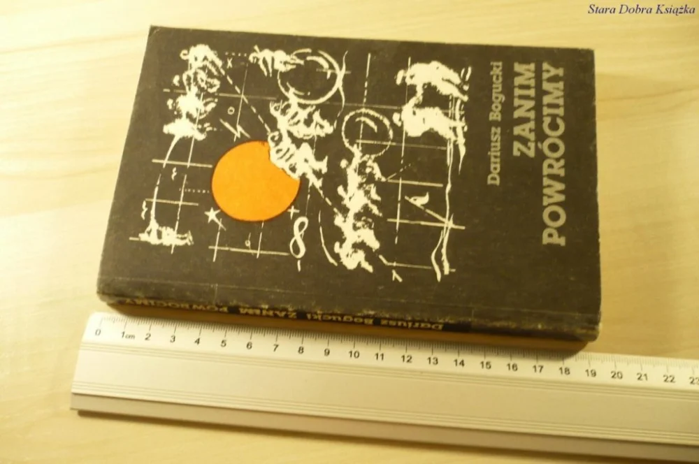 Szybka wysyłka ZANIM POWRÓCIMY - Dariusz Bogucki (1983)