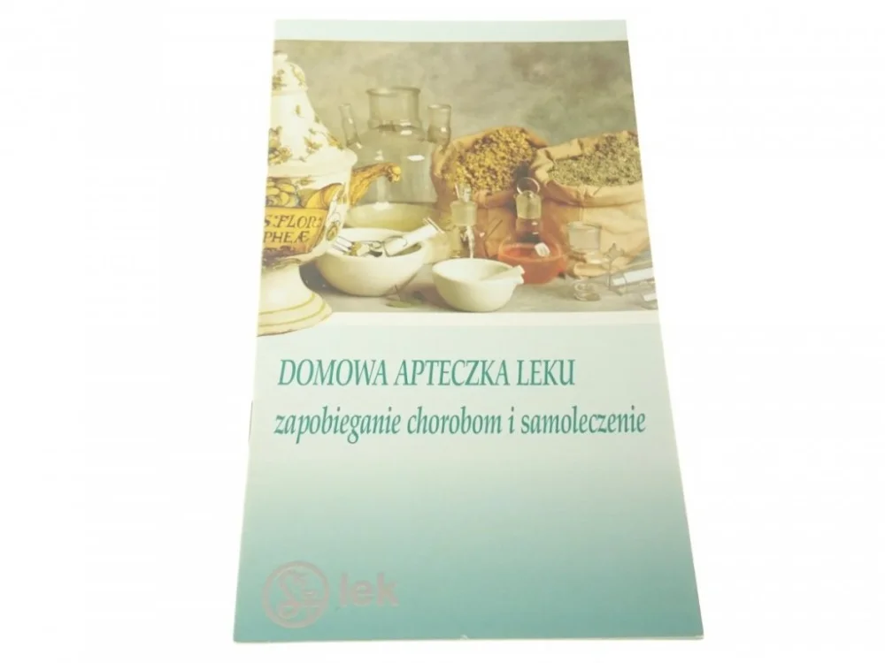 DOMOWA APTECZKA LEKU. ZAPOBIEGANIE CHOROBOM (1998) Niska cena