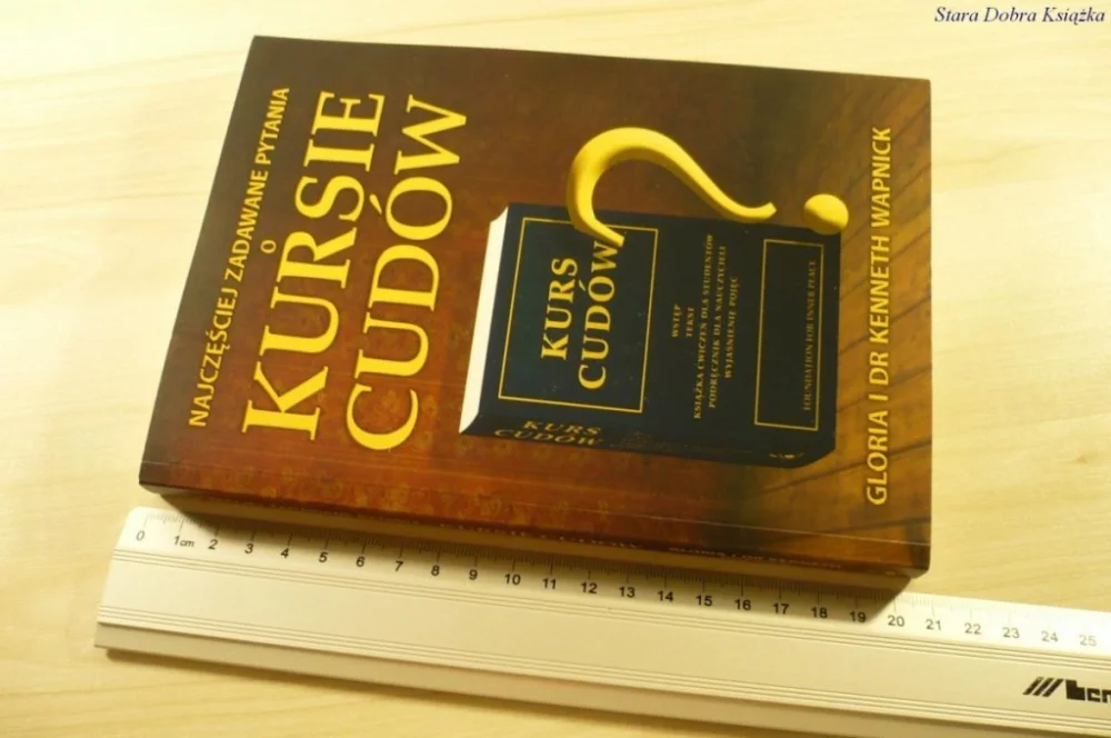 NAJCZĘŚCIEJ ZADAWANE PYTANIA O KURSIE CUDÓW (2007) Cena promocyjna