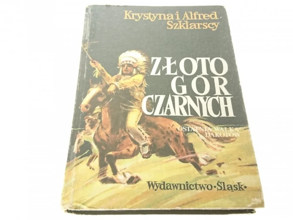 ZŁOTO GÓR CZARNYCH TOM III OSTATNIA WALKA DAKOTÓW Rabat