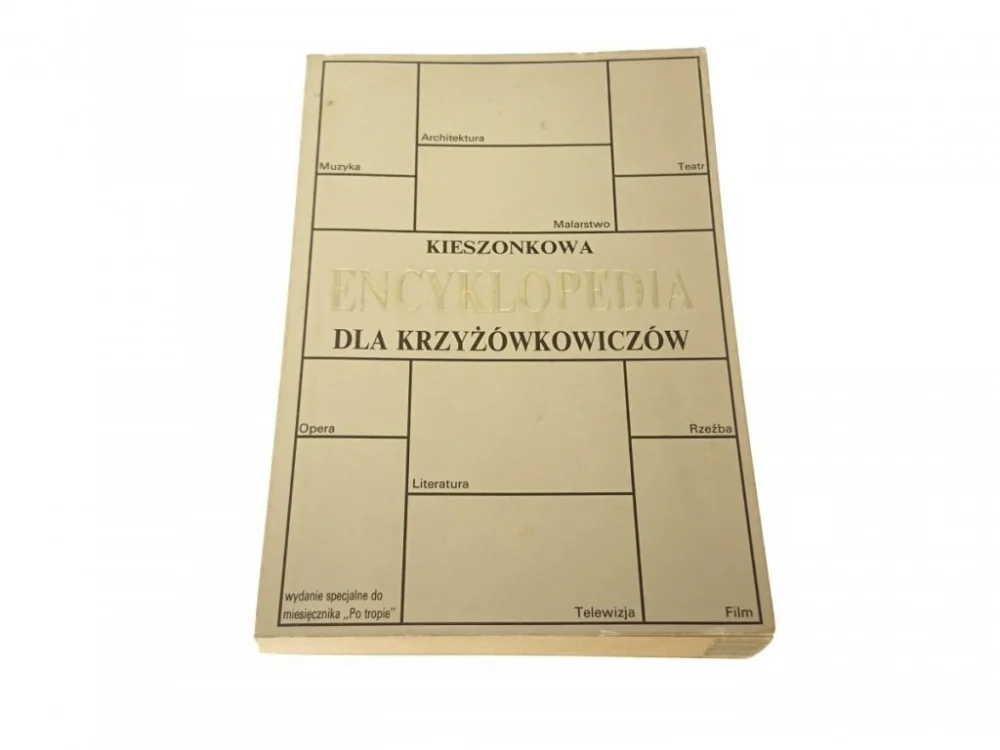 KIESZONKOWA ENCYKLOPEDIA DLA KRZYŻÓWKOWICZÓW 1991 Tylko do końca tygodnia