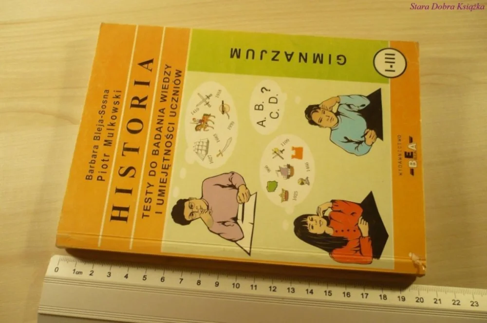 Sprawdź teraz HISTORIA. TESTY DO BADANIA WIEDZY Bleja-Sosna 2000