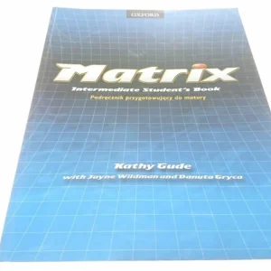 MATRIX. INTERMEDIATE STUDENT'S BOOK - Gude (2001) Taniej
