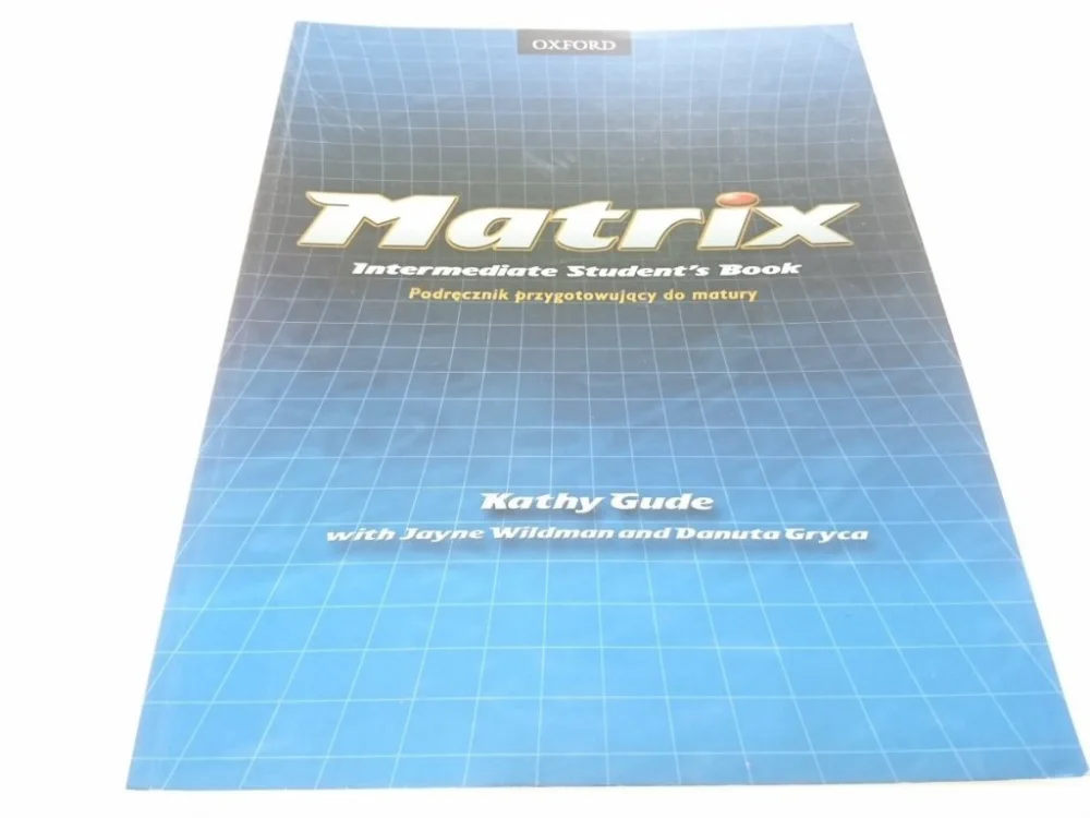 MATRIX. INTERMEDIATE STUDENT'S BOOK - Gude (2001) Taniej