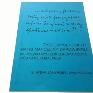 ŻYCIE, MYŚL I DZIEŁO MATKI MARCELINY DAROWSKIEJ Popularny