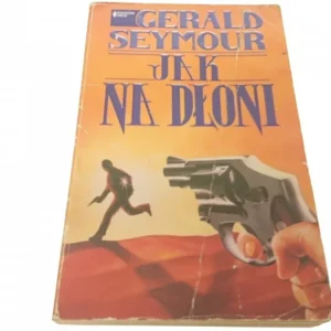 JAK NA DŁONI - Gerald Seymour (1992) Zamów dziś