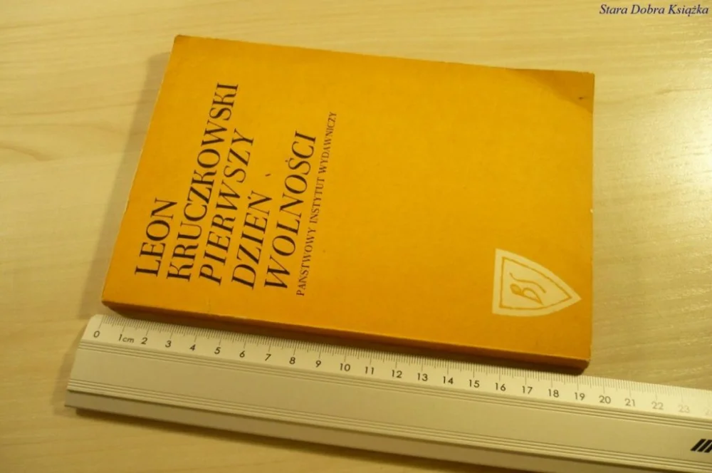 Rabat PIERWSZY DZIEŃ WOLNOŚCI - Leon Kruczkowski (1971)