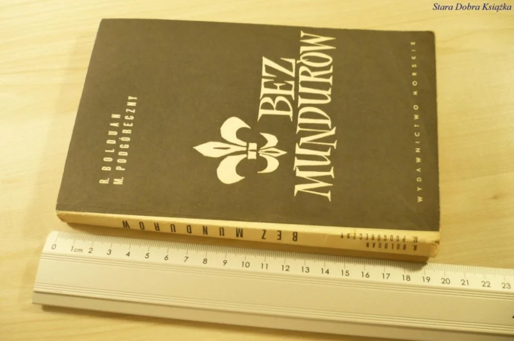 BEZ MUNDURÓW - R. Bolduan (1966) Kup teraz