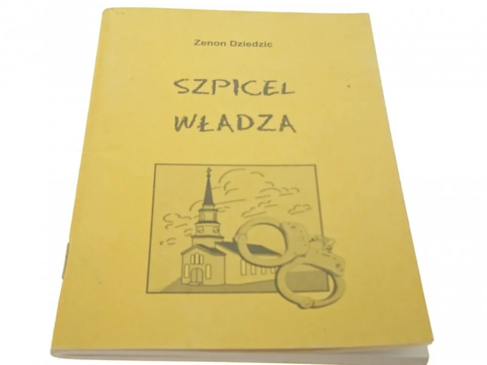 SZPICEL WŁADZA - Zenon Dziedzic (2003) Wysoka jakość