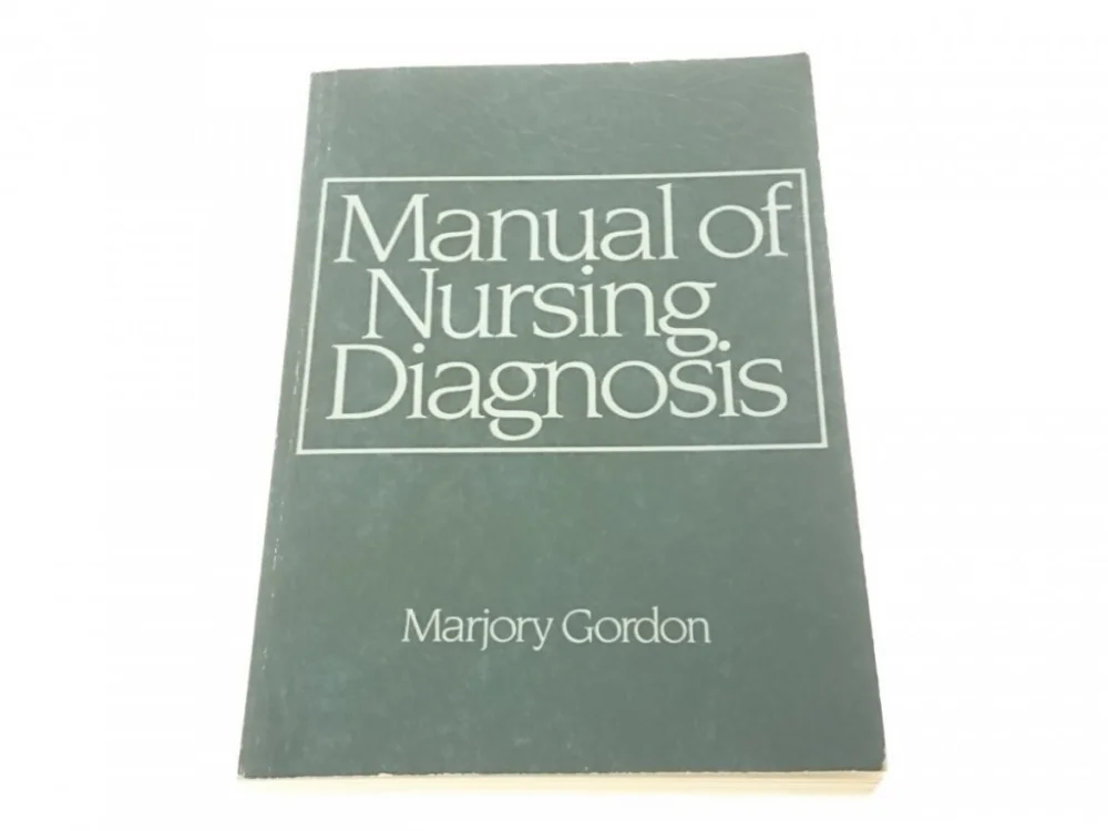 MANUAL OF NURSING DIAGNOSIS - Marjory Gordon Wyjątkowa oferta
