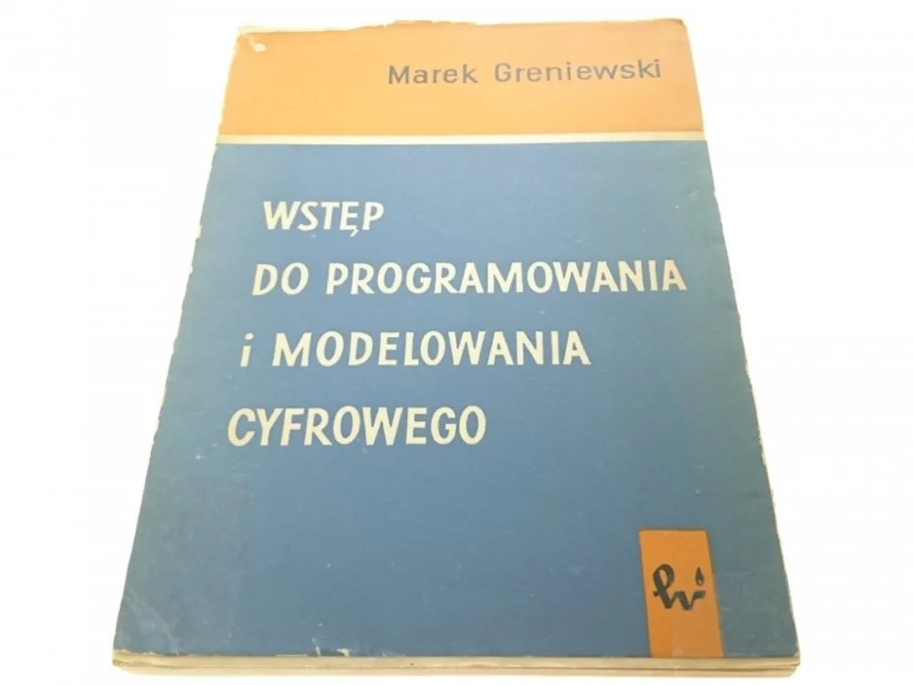 Zamów teraz WSTĘP DO PROGRAMOWANIA I MODELOWANIA CYFROWEGO