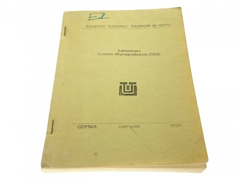 ZAKŁADOWY SYSTEM WYNAGRADZANIA ZSW (1985) Tylko do końca tygodnia