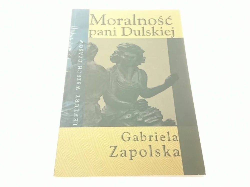 MORALNOŚĆ PANI DULSKIEJ - Gabriela Zapolska (2005) Darmowy zwrot
