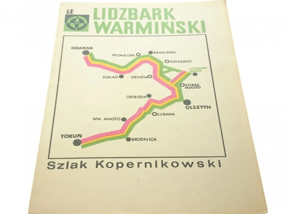 SZLAK KOPERNIKOWSKI. LIDZBARK WARMIŃSKI Piechocki Tylko do końca tygodnia