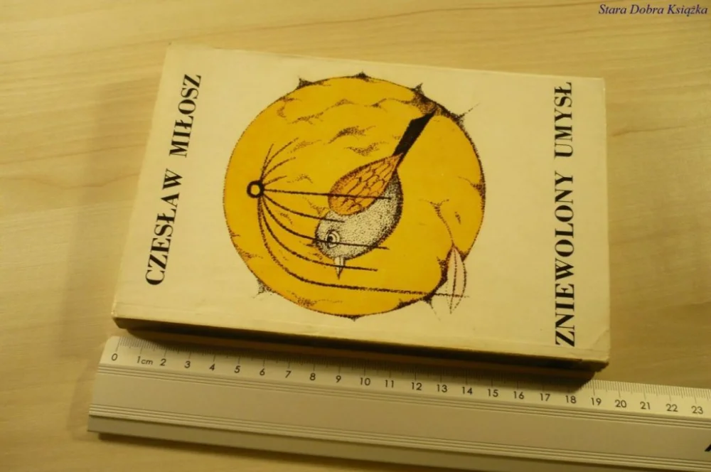 ZNIEWOLONY UMYSŁ - Czesław Miłosz (1989) Zamów teraz