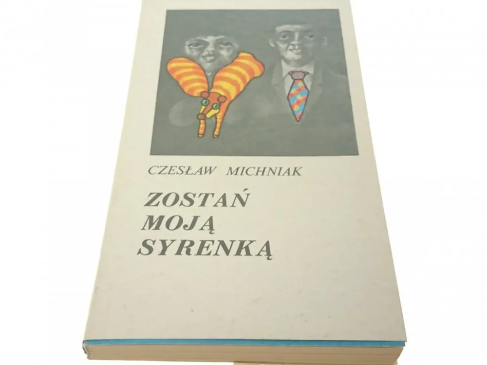 Cena promocyjna ZOSTAŃ MOJĄ SYRENKĄ - Czesław Michniak (1980)