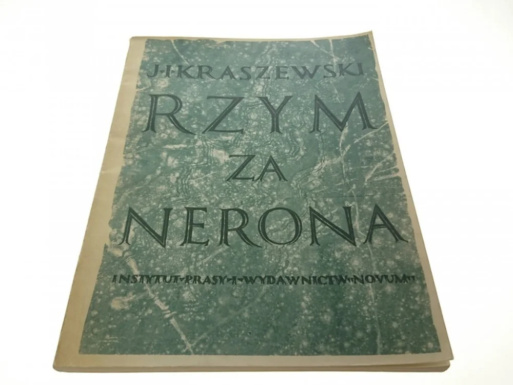 Dodaj do koszyka RZYM ZA NERONA - Józef Ignacy Kraszewski (1987)