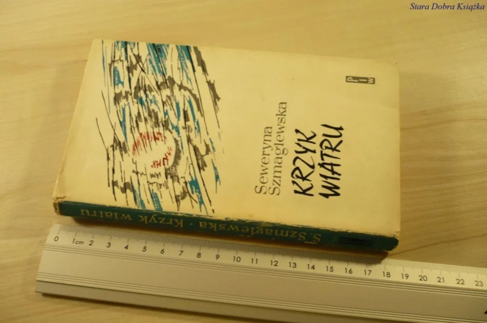KRZYK WIATRU - Seweryna Szmaglewska (1965) Rabat