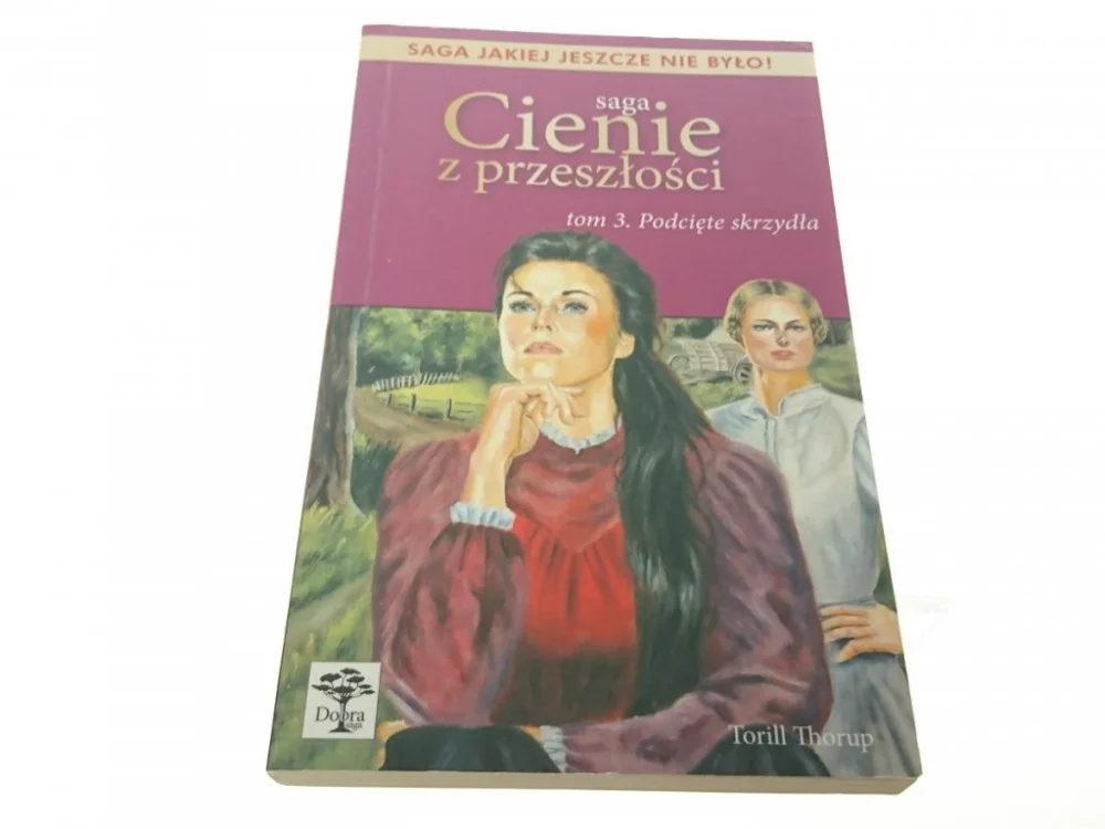 SAGA CIENIE Z PRZESZŁOŚCI 3 PODCIĘTE SKRZYDŁA 2004 Nowość
