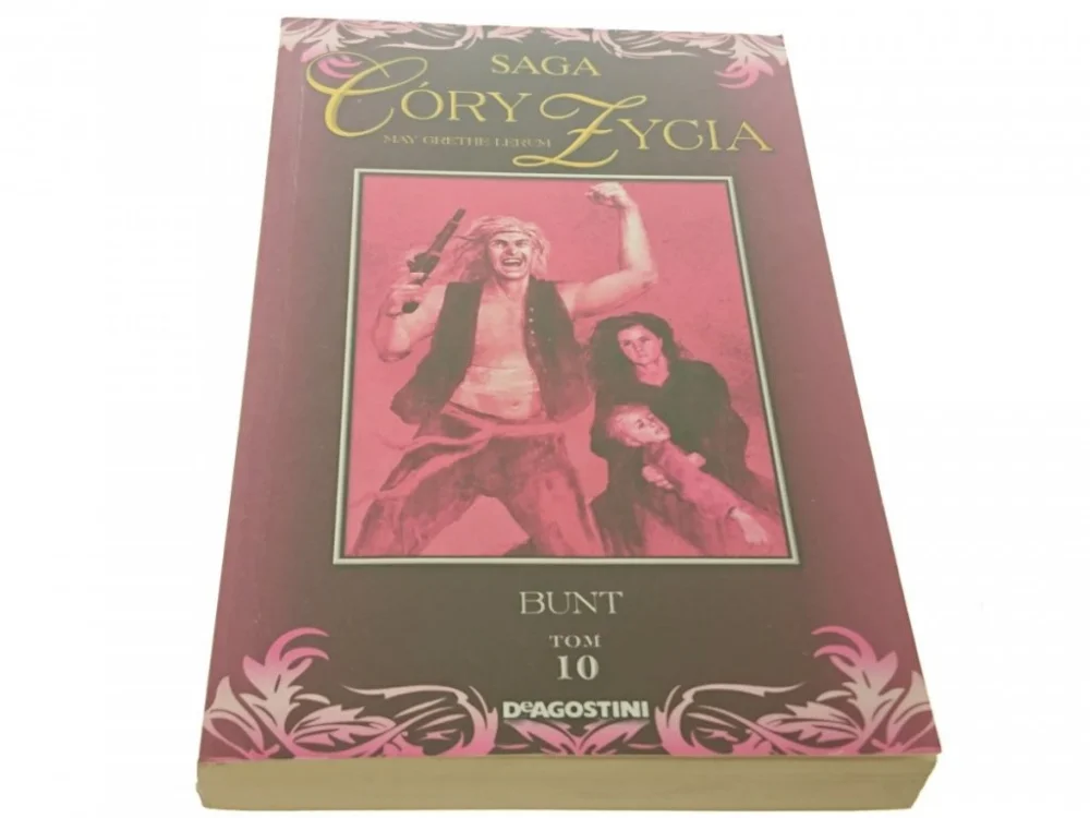 SAGA CÓRY ŻYCIA 10 BUNT - May Grethe Lerum (2008) Dodaj do koszyka