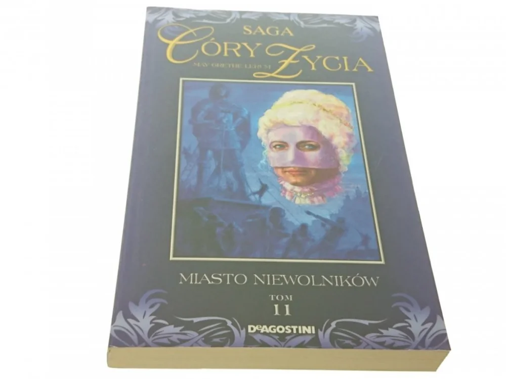 SAGA CÓRY ŻYCIA 11 MIASTO NIEWOLNIKÓW - Lerum 2008 Szybka dostawa