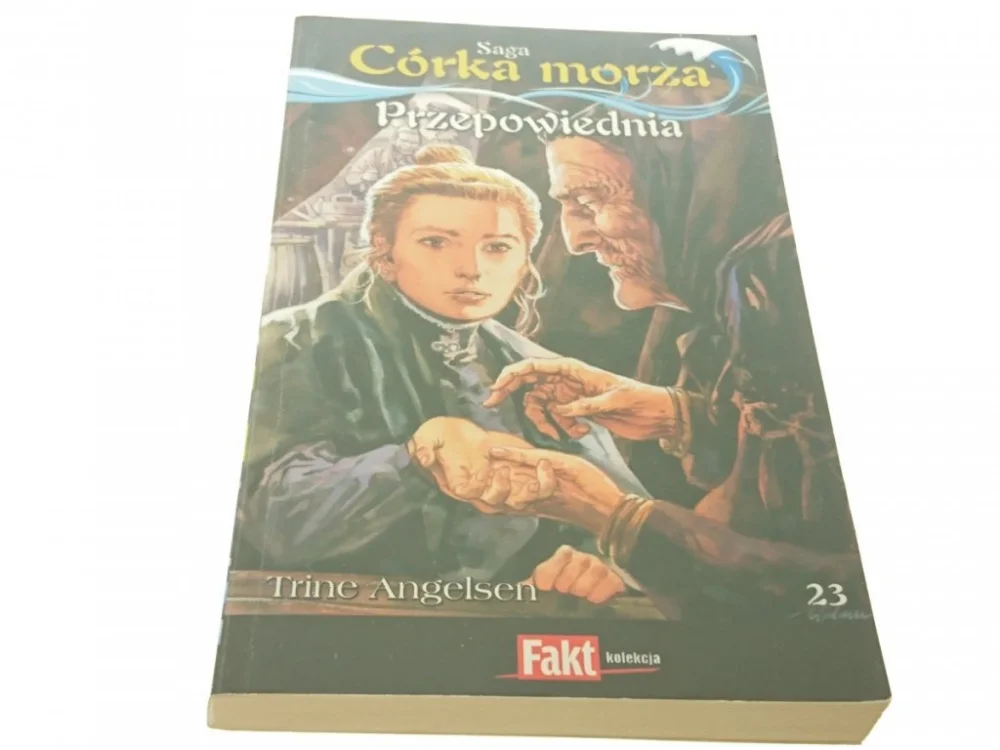 SAGA CÓRKA MORZA 23 PRZEPOWIEDNIA - Angelsen 2010 Dostępne od ręki