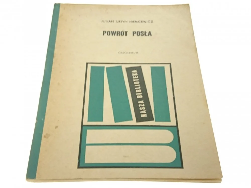 POWRÓT POSŁA - Julian Ursyn Niemcewicz (1967) Super okazja