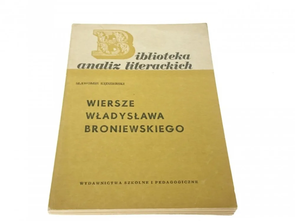 Zniżka WIERSZE WŁADYSŁAWA BRONIEWSKIEGO - Kędzierski 1974