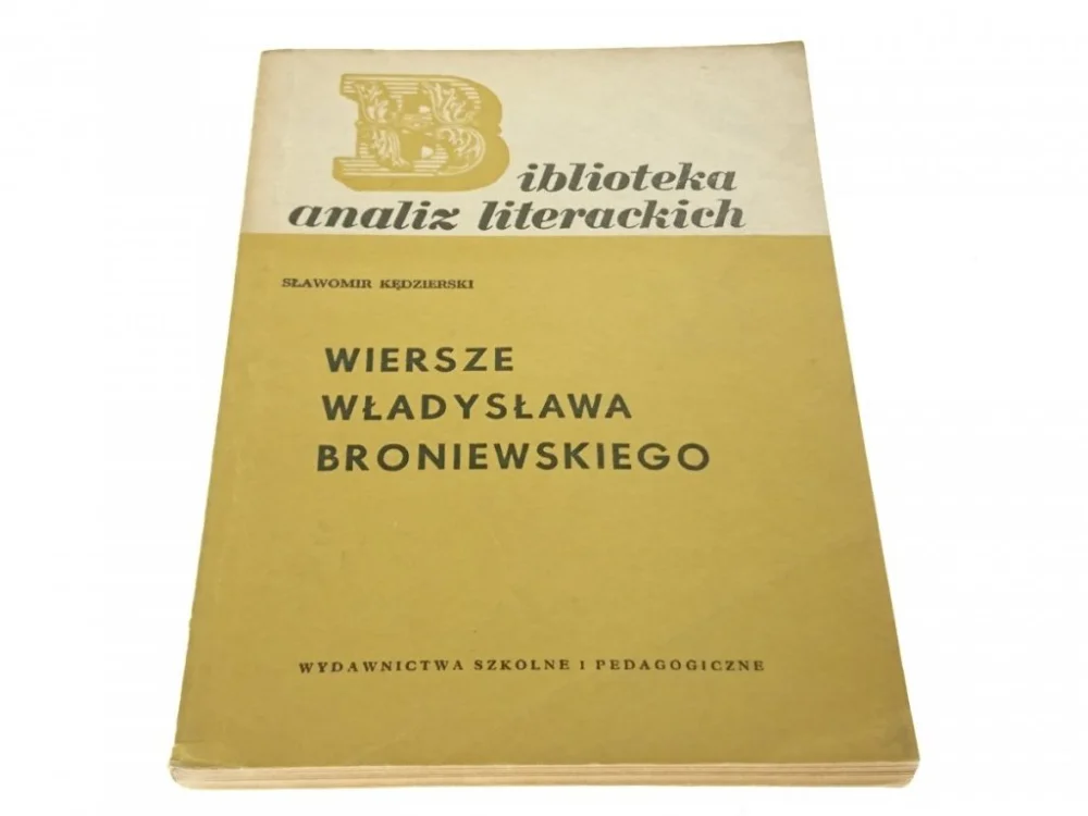 WIERSZE WŁADYSŁAWA BRONIEWSKIEGO - Kędzierski 1974 Taniej