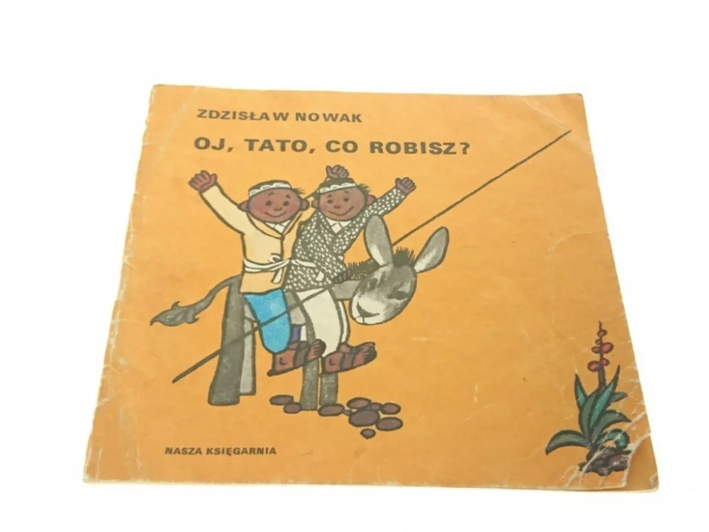 OJ, TATO, CO ROBISZ? - Zdzisław Nowak (1984) Cena promocyjna