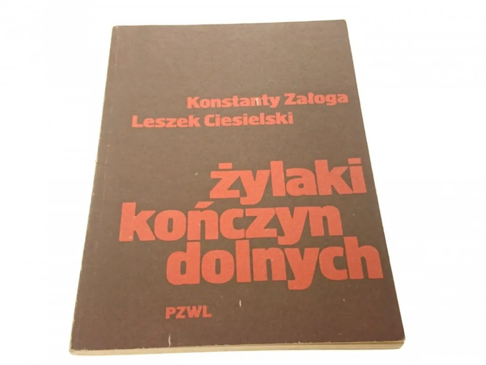 Do wyczerpania zapasów ŻYLAKI KOŃCZYN DOLNYCH - Konstanty Załoga (1981)