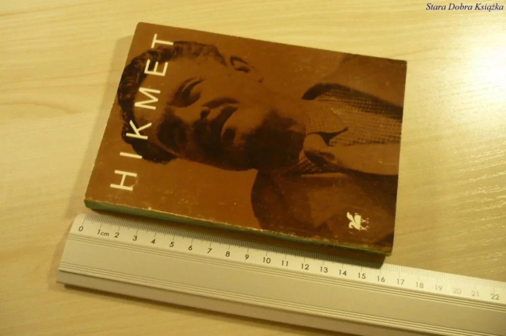 Tylko dziś NAZIM HIKMET. POEZJE WYBRANE (1981)