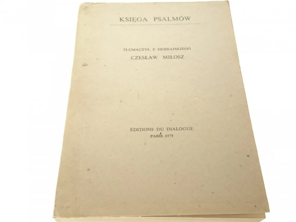 Ekspresowa dostawa KSIĘGA PSALMÓW W PRZEKŁADZIE CZESŁAWA MIŁOSZA 1979