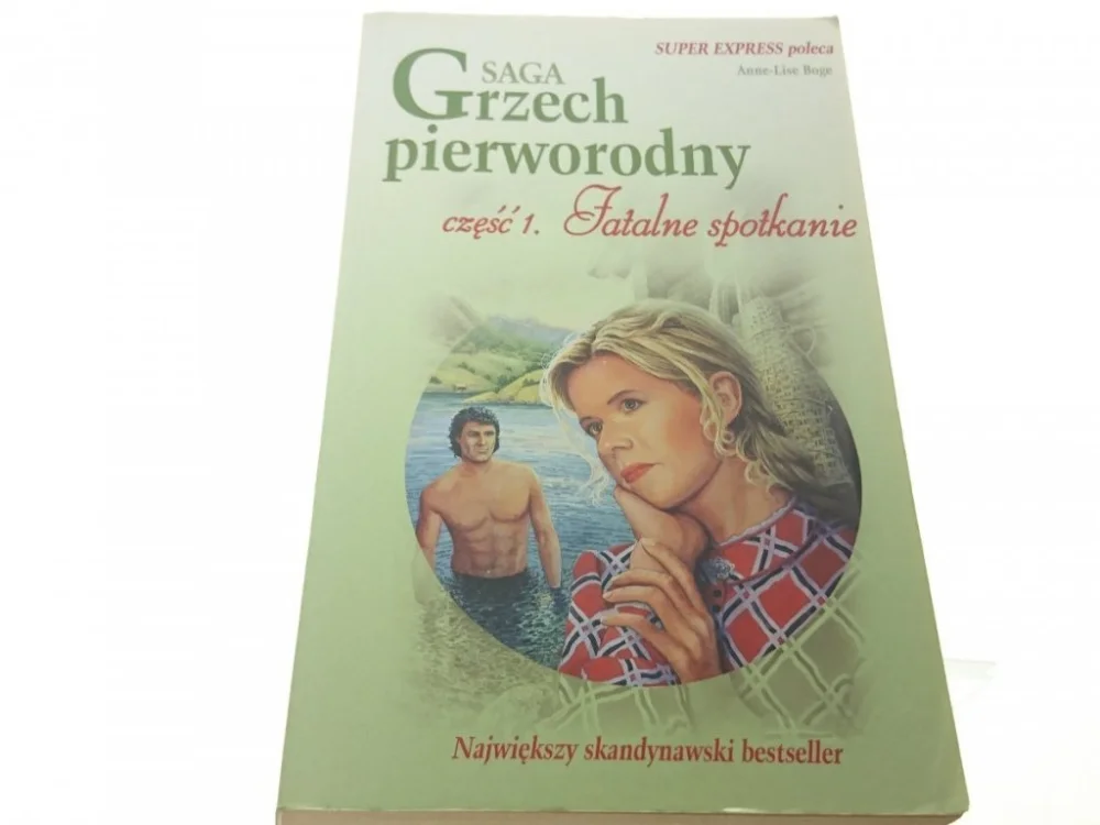 SAGA GRZECH PIERWORODNY CZĘŚĆ 1 FATALNE SPOTKANIE Zniżka