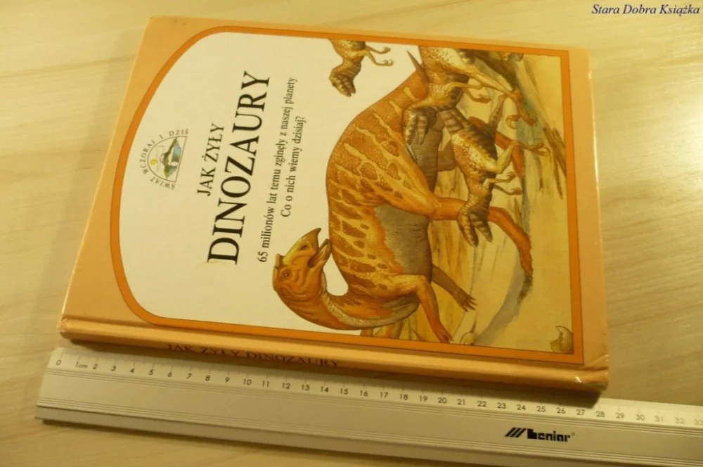 Ostatnie sztuki ŚWIAT WCZORAJ I DZIŚ. JAK ŻYŁY DINOZAURY (1991)