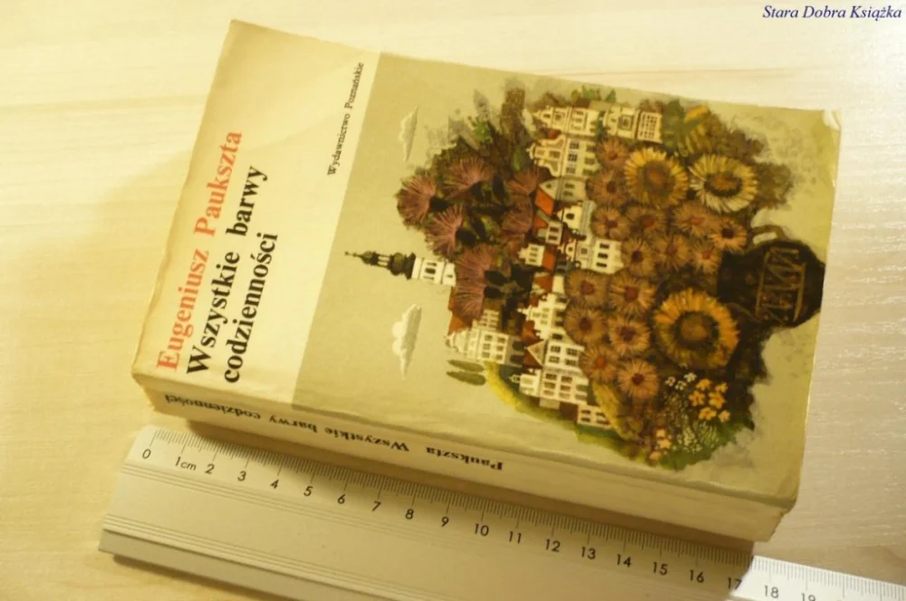 WSZYSTKIE BARWY CODZIENNOŚCI - E. Paukszta 1976 Najlepsza cena