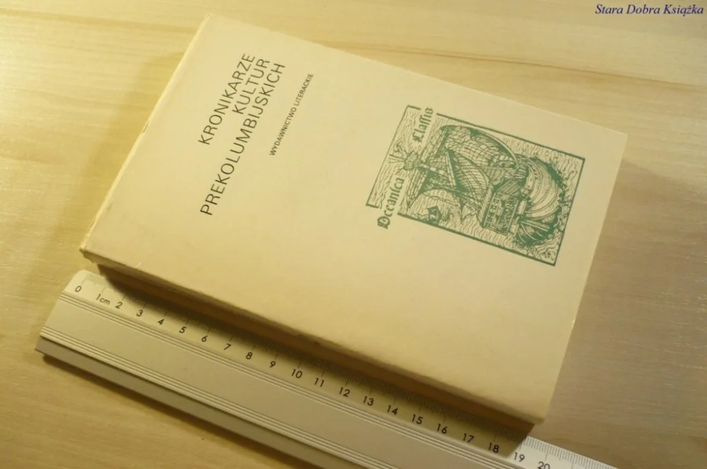 Oferta limitowana KRONIKARZE KULTUR PREKOLUMBIJSKICH 1988