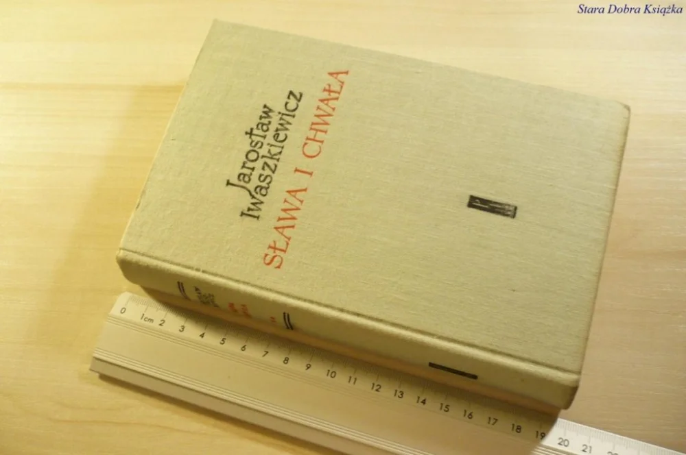 SŁAWA I CHWAŁA TOM II - Jarosław Iwaszkiewicz 1963 Bestseller