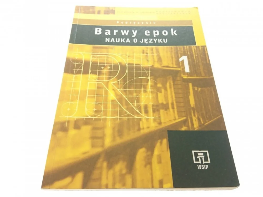 BARWY EPOK. NAUKA O JĘZYKU 1 PODRĘCZNIK 2002 Tylko dziś