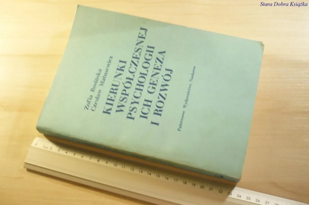 KIERUNKI WSPÓŁCZESNEJ PSYCHOLOGII... Rosińska 1984 Zamów dziś